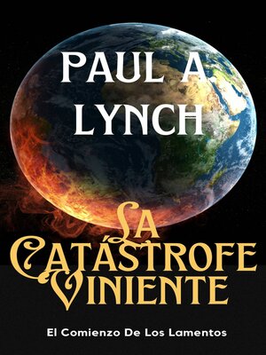 cover image of La Catástrofe Viniente: El Comienzo de los Lamentos
